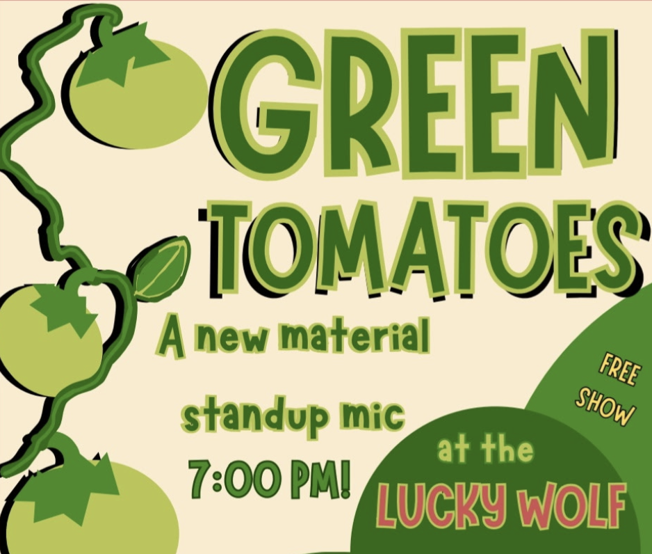 Green Tomatoes – a new material stand-up comedy night