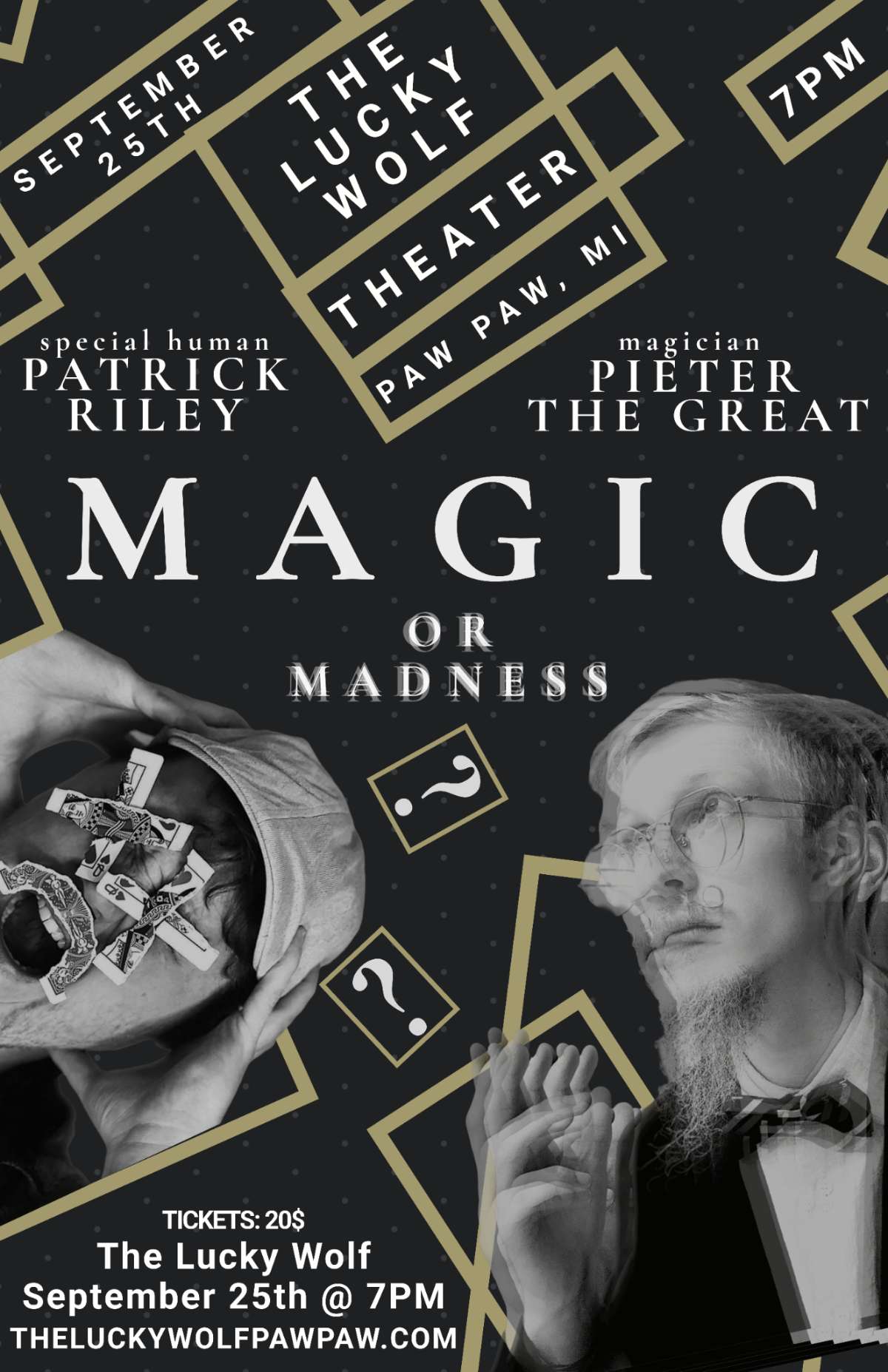 Magic or Madness?
