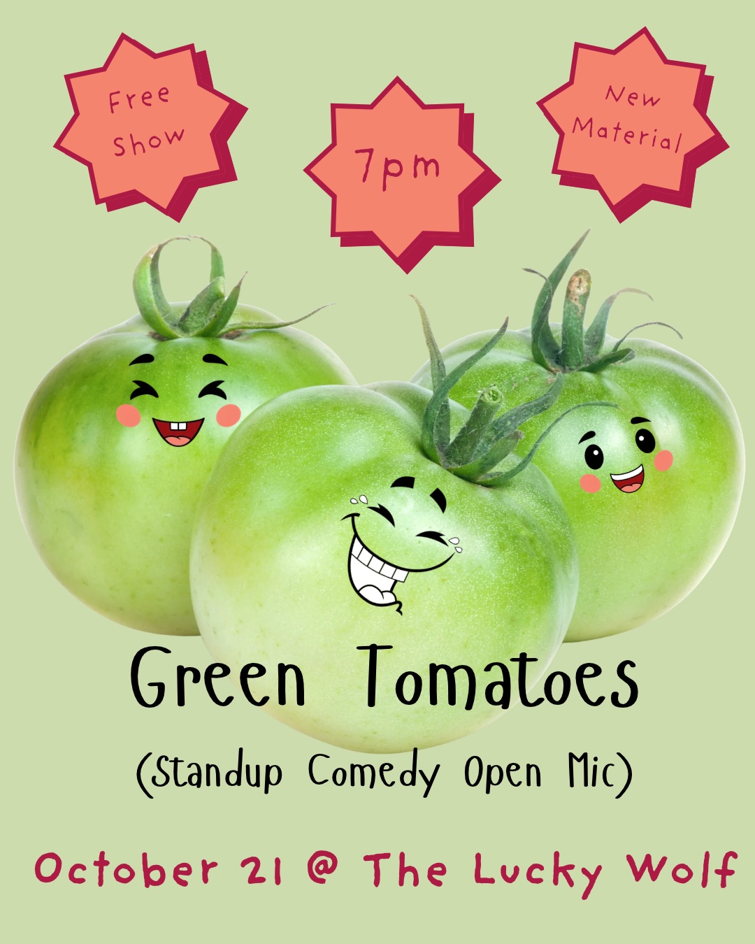 Green Tomatoes – A new material stand-up comedy night!